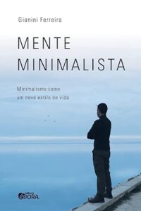 Capa do livro Mente Minimalista, de Gianini Ferreira