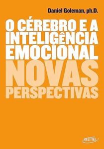 Livro O cérebro e a inteligência emocional, de Daniel Goleman