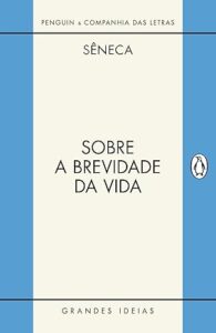 Capa do livro Sobre a brevidade da vida / Sobre a firmeza do sábio, de Sêneca