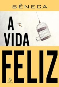 Capa do livro A vida feliz, de Sêneca