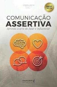 Capa do livro Comunicação Assertiva, de Débora Brum