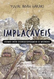 Capa do livro Implacáveis I, de Yuval Harari