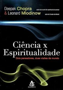 Capa do livro Ciência x Espiritualidade, de Leonard Mlodinow e Deepak Chopra