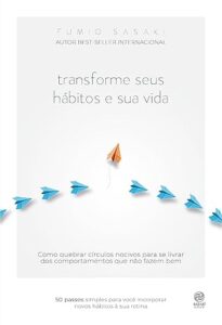 Capa do livro Transforme seus hábitos e sua vida