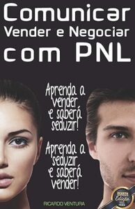 Capa do livro Comunicar, vender e negociar com PNL