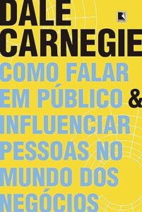 Capa do livro de Dale Carnegie Como falar em público e influenciar pessoas no mundo dos negócios