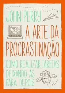 Capa do livro A arte da procrastinação