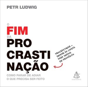 Capa do livro O fim da procrastinação