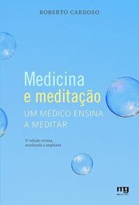 Capa do livro Medicina e meditação: um médico ensina a meditar