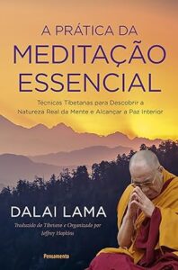 Capa do livro A Prática da Meditação Essencial