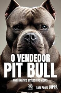 Capa do livro O vendedor pit bull