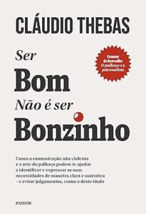 Capa do livro Ser bom não é ser bonzinho