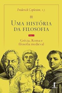 Capa do livro Uma história da filosofia - Vol. I