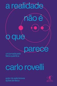Capa do livro A realidade não é o que parece