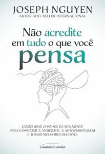 Capa do livro Não acredite em tudo o que você pensa