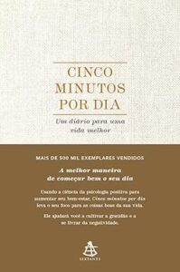Capa do livro Cinco minutos por dia: Um diário para uma vida melhor