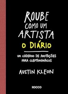 Capa do livro Roube como um artista - O diário