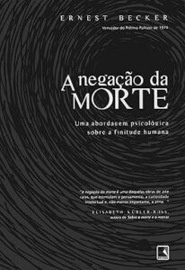 Capa do livro A negação da morte