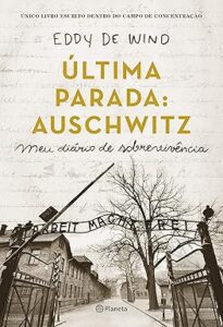 Capa do livro Última parada: Auschwitz