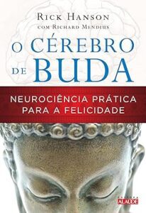 Capa do livro O cérebro de Buda: neurociência prática para a felicidade