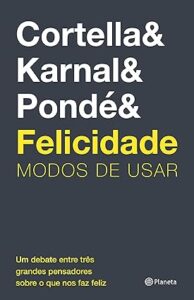 Capa do livro Felicidade: modos de usar