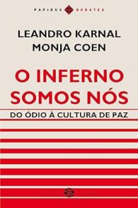 Capa do livro O inferno somos nós: Do ódio à cultura de paz