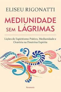 Capa do livro Mediunidade sem lágrimas