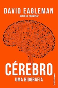 Capa do livro Cérebro: uma biografia