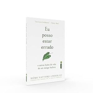 Capa do livro Eu posso estar errado: E outras lições de vida de um monge budista