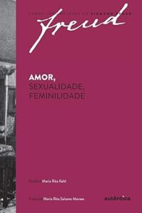 Capa do livro Amor, sexualidade, feminilidade