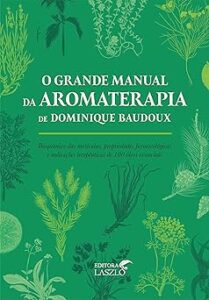 Capa do livro O grande manual da aromaterapia