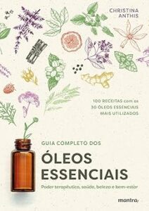 Capa do livro Guia completo dos óleos essenciais