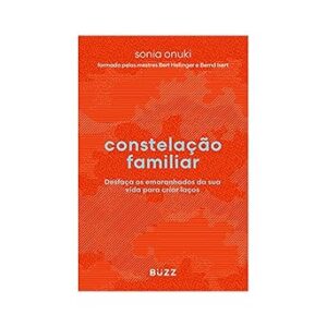 Capa do livro Constelação familiar: Desfaça os emaranhados da sua vida para criar laços