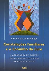 Capa do livro Constelações Familiares e o caminho da cura