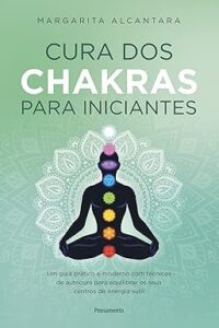 Capa do livro Cura dos chakras para iniciantes