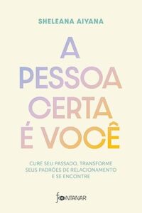 Capa do livro A pessoa certa é você