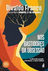Capa do livro Nos Bastidores da Obsessão