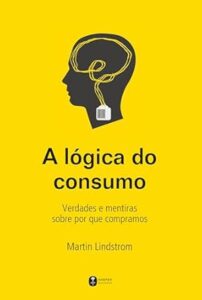 Capa do livro A lógica do consumo