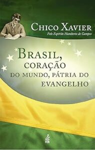 Capa do livro Brasil, Coração do Mundo, Pátria do Evangelho