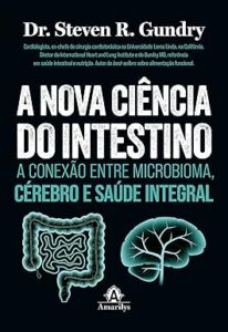Capa do livro Conexão intestino-cérebro: Como o microbioma impacta sua saúde física e mental