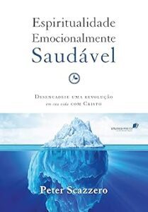 Capa do livro Espiritualidade emocionalmente saudável