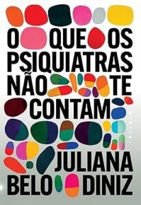 Capa do livro O que os psiquiatras não te contam