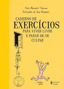 Capa do livro Caderno de exercícios para viver livre e parar de se culpar
