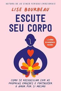 Capa do livro Escute seu corpo