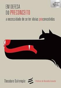 Capa do livro Em defesa do preconceito