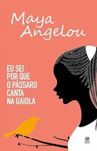 Capa do livro Eu sei por que o pássaro canta na gaiola