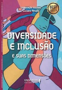 Capa do livro Diversidade e inclusão e suas dimensões