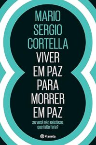 Capa do livro Viver em paz para morrer em paz 