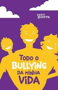 Capa do livro Todo o bullying da minha vida