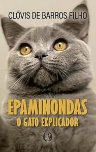 Capa do livro Epaminondas: O Gato Explicador